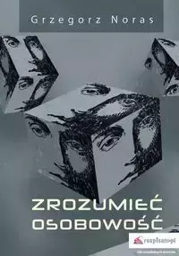 Zrozumieć osobowość - Grzegorz Noras