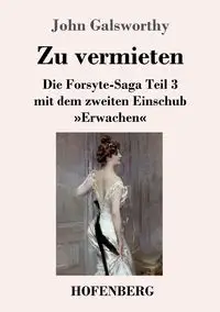 Zu vermieten - John Galsworthy