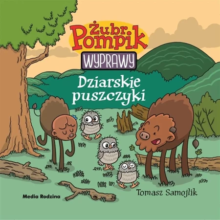 Żubr Pompik. Wyprawy T.10 Dziarskie puszczyki - Tomasz Samojlik