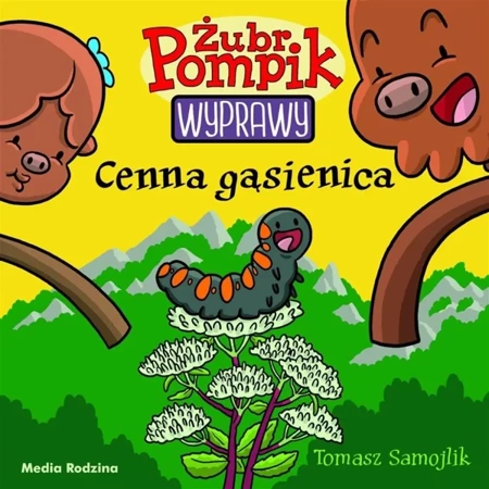 Żubr Pompik. Wyprawy T.17 Cenna gąsienica - Tomasz Samojlik, Tomasz Samojlik