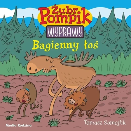 Żubr Pompik. Wyprawy T.2 Bagienny łoś - Tomasz Samojlik