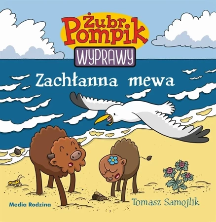 Żubr Pompik. Wyprawy T,6 Zachłanna mewa - Tomasz Samojlik