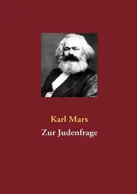 Zur Judenfrage - Marx Karl