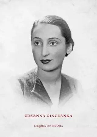 Zuzanna Ginczanka. Książka do pisania - Jarosław Mikołajewski