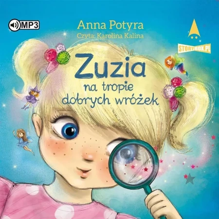 Zuzia na tropie dobrych wróżek audiobook - Anna Potyra
