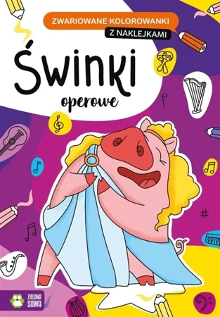 Zwariowane kolorowanki. Świnki operowe - Opracowanie zbiorowe