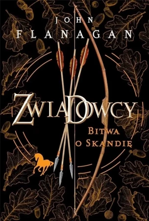 Zwiadowcy T.04 Bitwa o Skandię w. 2023 - John Flanagan