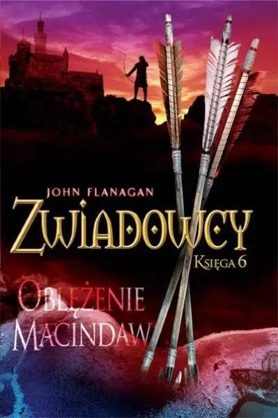 Zwiadowcy T.06 Oblężenie Macindaw - John Flanagan