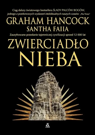 Zwierciadło nieba - Graham Hancock, Santha Faiia