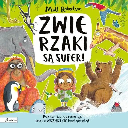 Zwierzaki są super! - Matt Robertson