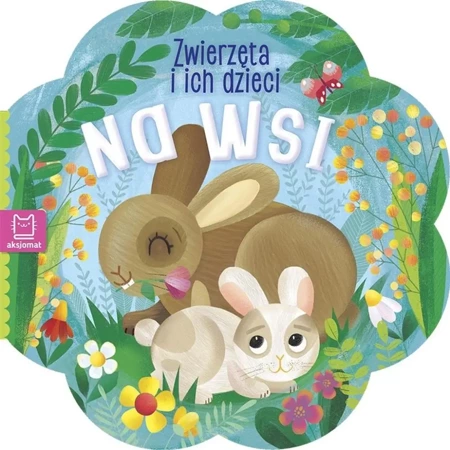 Zwierzątka i ich dzieci. Na wsi - praca zbiorowa