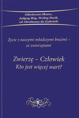 Zwierzę-Człowiek Kto jest więcej wart? - Gabriele