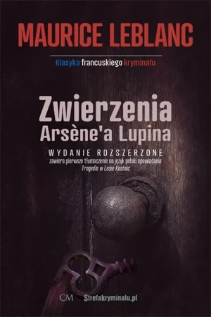 Zwierzenia Arsene'a Lupina w.2 poszerzone - Maurice Leblanc