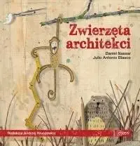 Zwierzęta architekci - Julio Antonio Blasco, Daniel Nassar