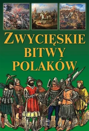 Zwycięskie bitwy Polaków ARTI - praca zbiorowa