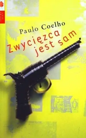 Zwycięzca jest sam BR w.2011 - Paulo Coelho