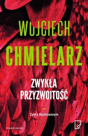 Zwykła przyzwoitość z autografem - Wojciech Chmielarz