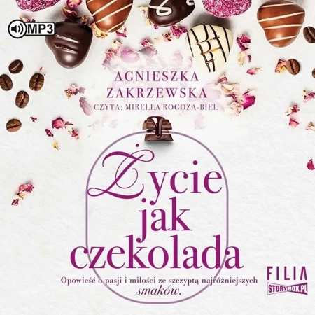 Życie jak czekolada T.2 audiobook - Agnieszka Zakrzewska