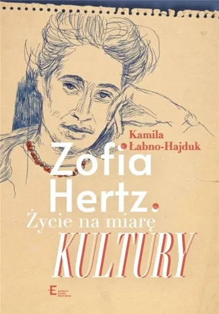 Życie na miarę Kultury - Kamila Łabno-Hajduk