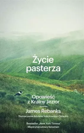 Życie pasterza. Opowieść z Krainy Jezior w.2 - James Rebanks