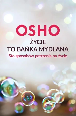 Życie to bańka mydlana - Bogusława Jurkevich, Osho