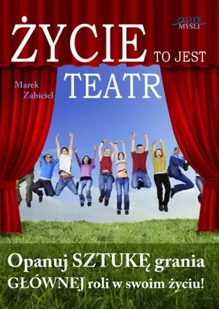 Życie to jest teatr (Wersja audio (Audio CD)) - Marek Zabiciel