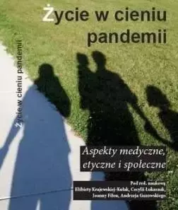 Życie w cieniu pandemii - Elżbieta Krajewska-Kułak