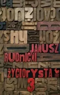 Życiorysta cz. 3 - Janusz Rudnicki