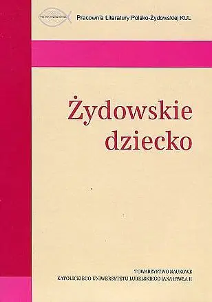 Żydowskie dziecko - Anna Jeziorkowska-Polakowska, Agnieszka Karc