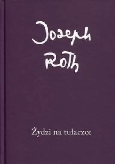 Żydzi na tułaczce - Joseph Roth