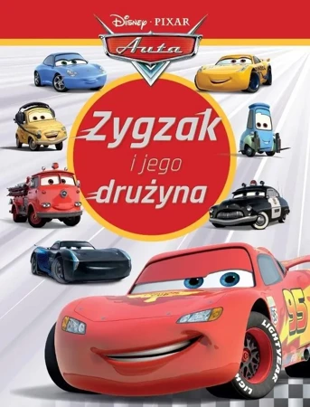 Zygzak i jego drużyna. Disney Pixar Auta - praca zbiorowa