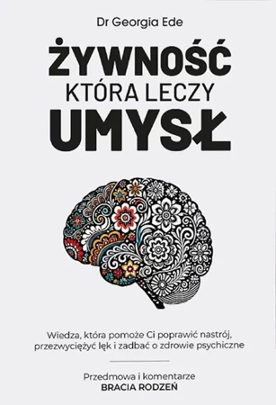 Żywność która leczy umysł - Dr Georgia Ede