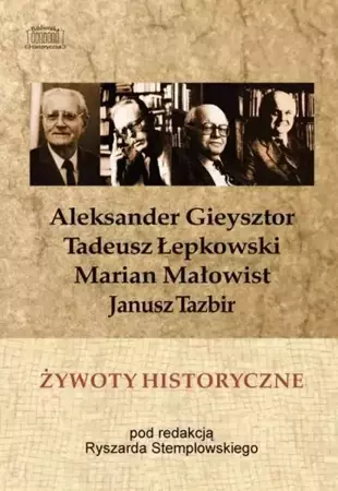 Żywoty historyczne - red. Ryszard Stemplowski