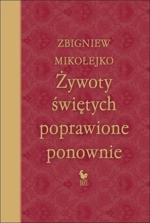 Żywoty świętych poprawione ponownie wyd. 2024 - Zbigniew Mikołejko