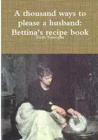 a thousand ways to please a husband - Ruth Finnegan