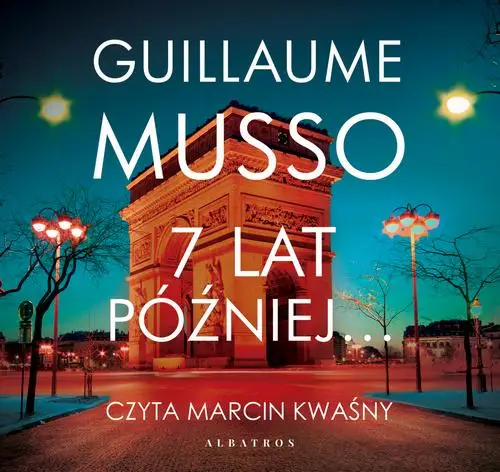 audiobook 7 LAT PÓŹNIEJ… - Guillaume Musso