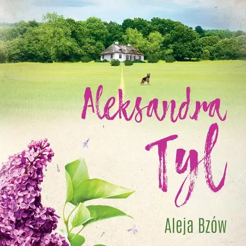 audiobook Aleja Bzów - Aleksandra  Tyl