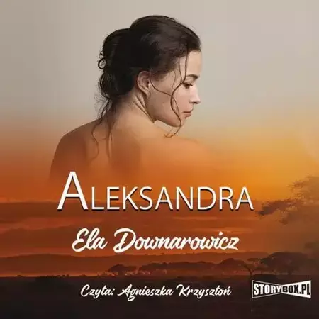 audiobook Aleksandra - Ela Downarowicz