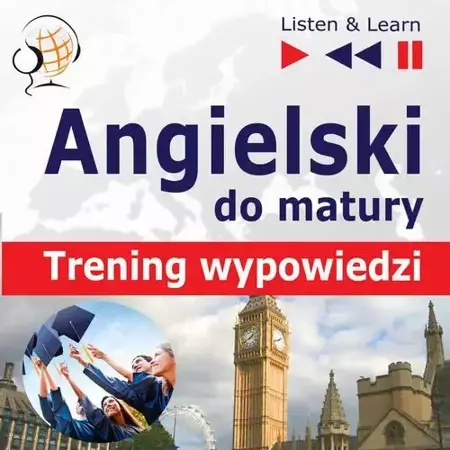 audiobook Angielski Matura ustna. Trening wypowiedzi - Dorota Guzik