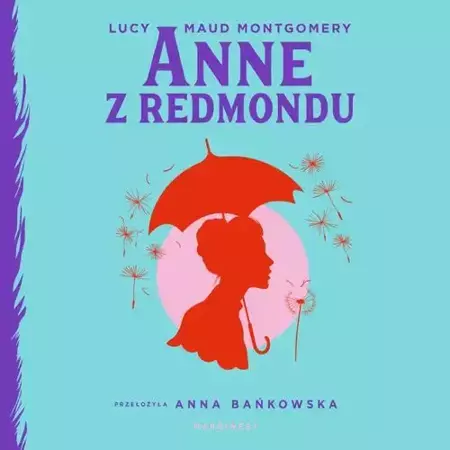 audiobook Anne z Redmondu - Lucy Maud Montgomery