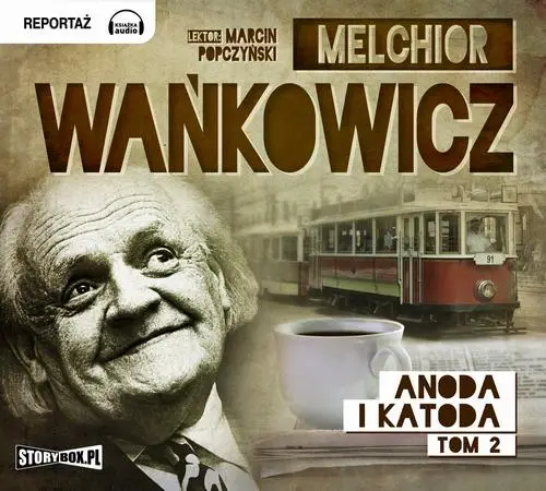 audiobook Anoda i Katoda Tom 2 - Melchior Wańkowicz