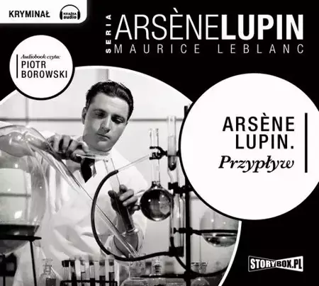 audiobook Arsene Lupin. Przypływ - Maurice Leblanc