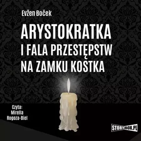 audiobook Arystokratka. Tom 4. Arystokratka i fala przestępstw na zamku Kostka - Evžen Boček