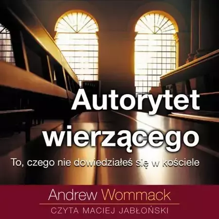 audiobook Autorytet wierzącego - Andrew Wommack