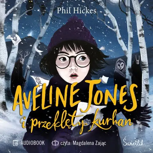 audiobook Aveline Jones i przeklęty kurhan. Tom 3 - Phil Hickes