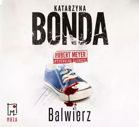 audiobook Balwierz - Katarzyna Bonda
