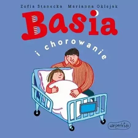 audiobook Basia i chorowanie - Zofia Stanecka