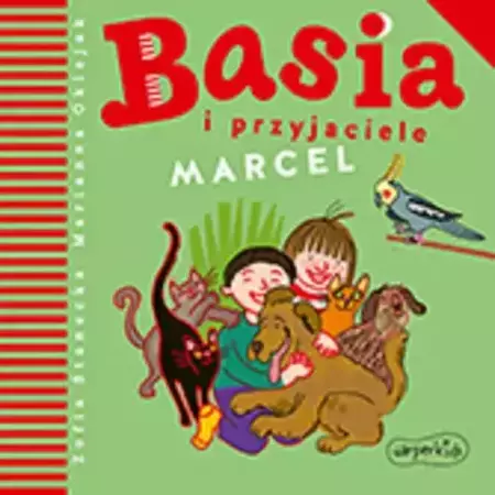 audiobook Basia i przyjaciele. Marcel - Zofia Stanecka