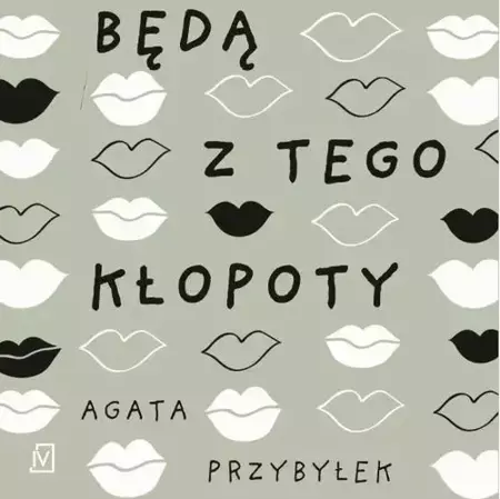audiobook Będą z tego kłopoty - Agata Przybyłek
