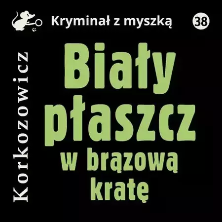 audiobook Biały płaszcz w brązową kratę - Kazimierz Korkozowicz